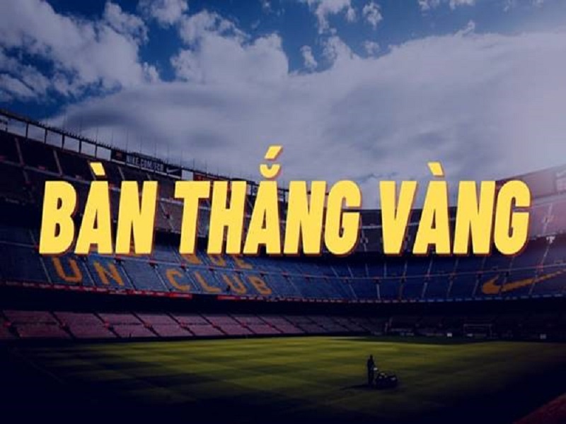 Sẽ không còn luật bàn thắng vàng